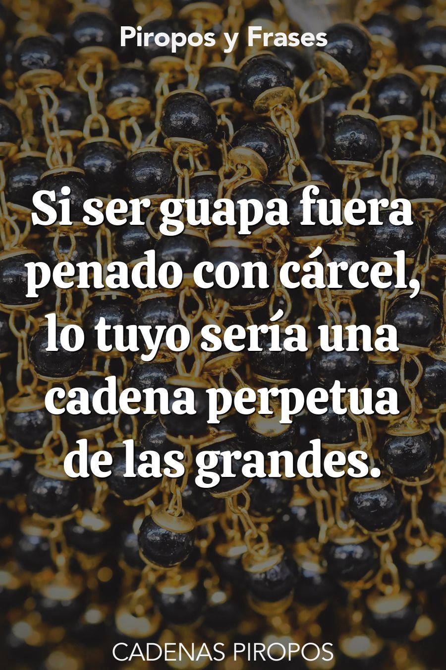 piropos cadenas para hombres