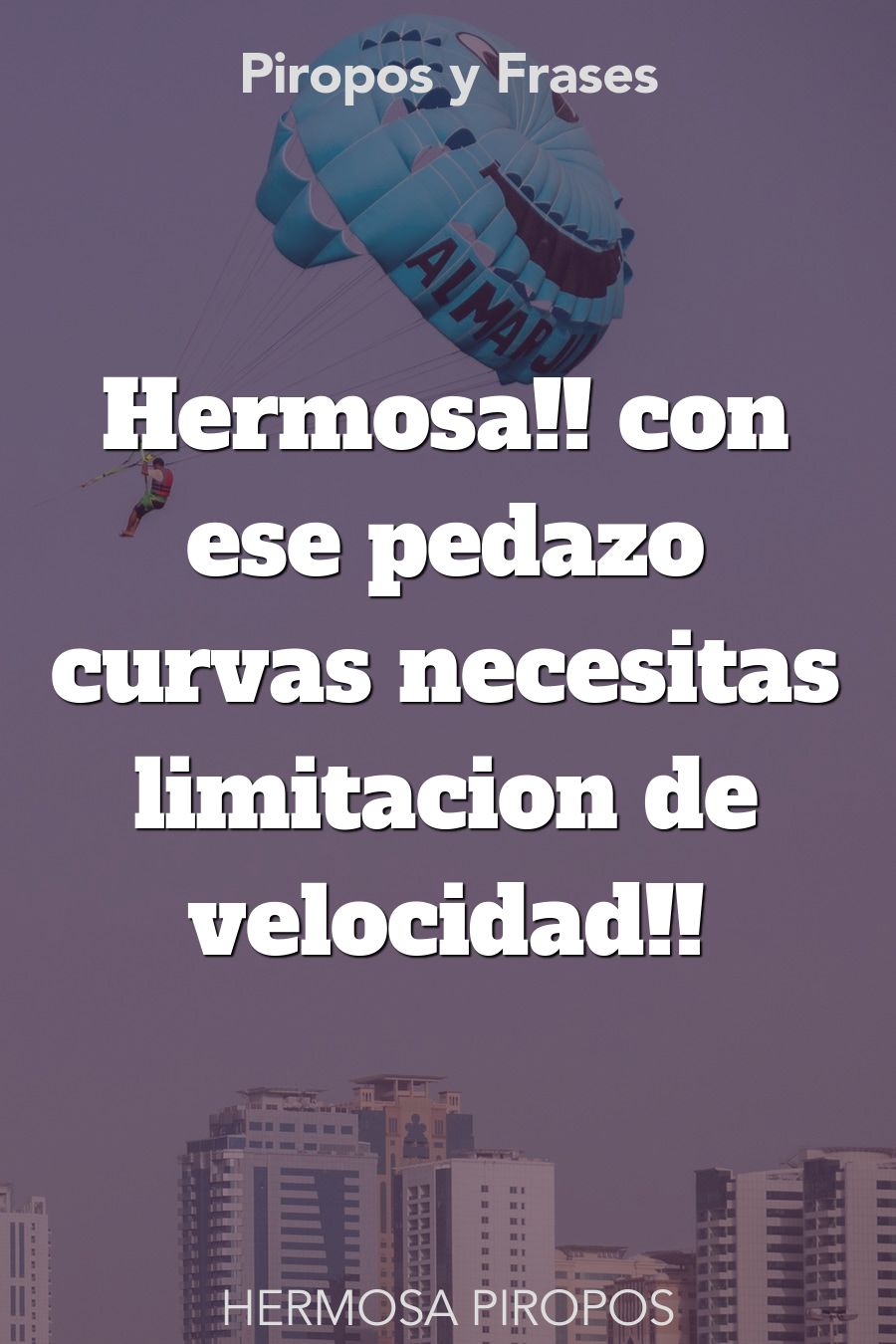 piropos hermosa para hombres