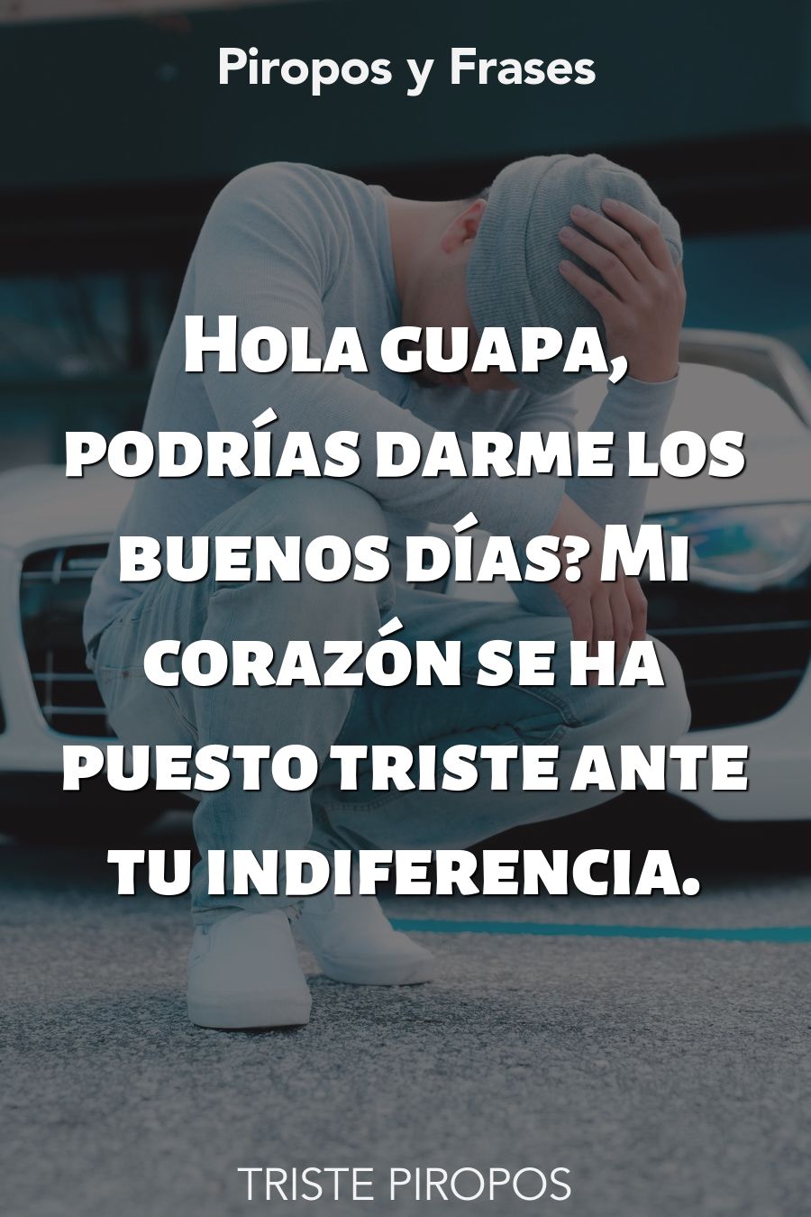 piropos triste para hombres